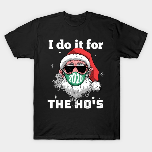 I do it for the ho's T-Shirt by pmeekukkuk